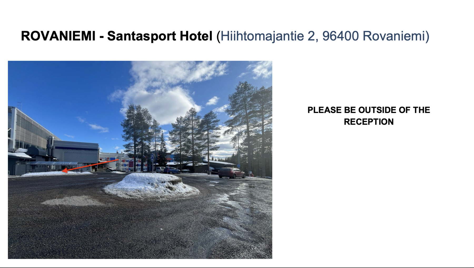 Outdoor parking area with snow patches and tall pine trees under a partly cloudy blue sky at Santasport Hotel in Rovaniemi.