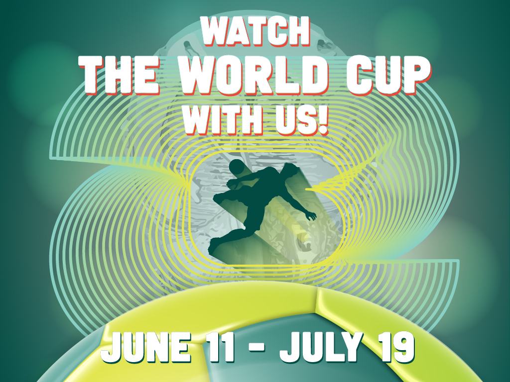 a graphic with a soccer ball and the words Watch the World Cup with us