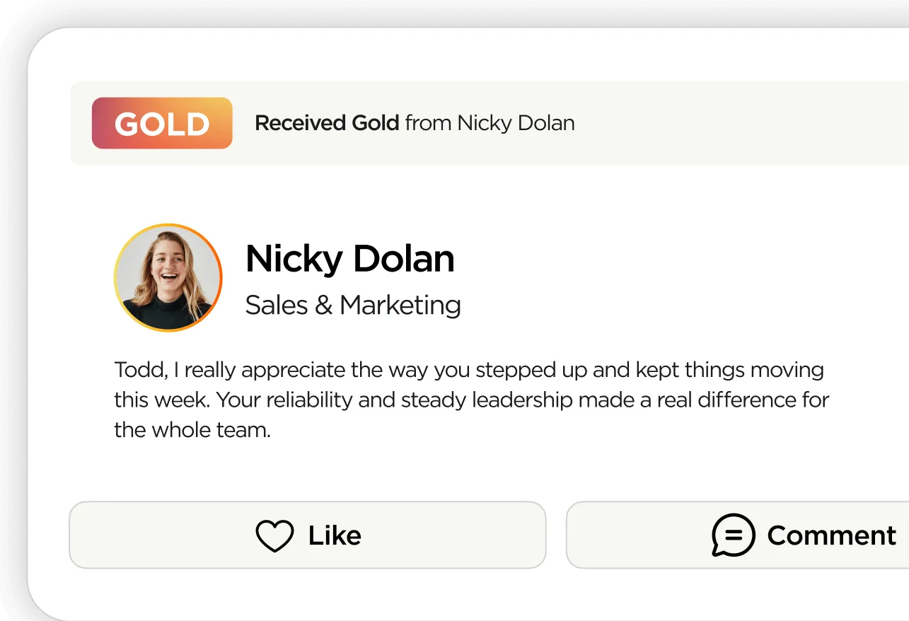 Recognition message showing Nicky Dolan from Sales & Marketing giving Gold recognition for reliable leadership that helped the team, with Like and Comment buttons.