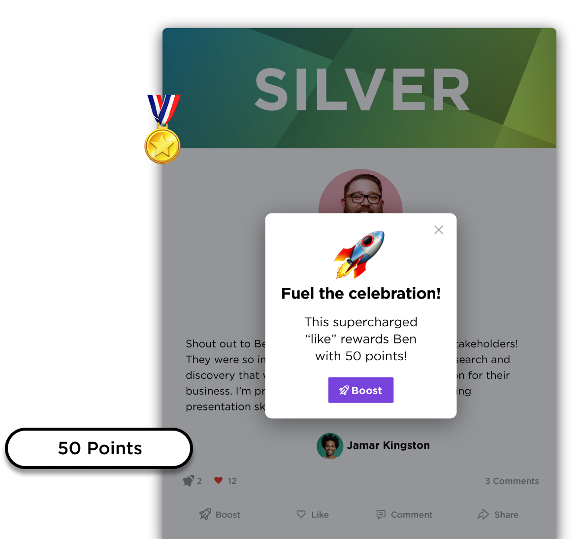 Popup message with rocket icon stating 'Fuel the celebration! This supercharged like rewards Ben with 50 points!' over a silver badge post by Jamar Kingston with 50 points highlighted.