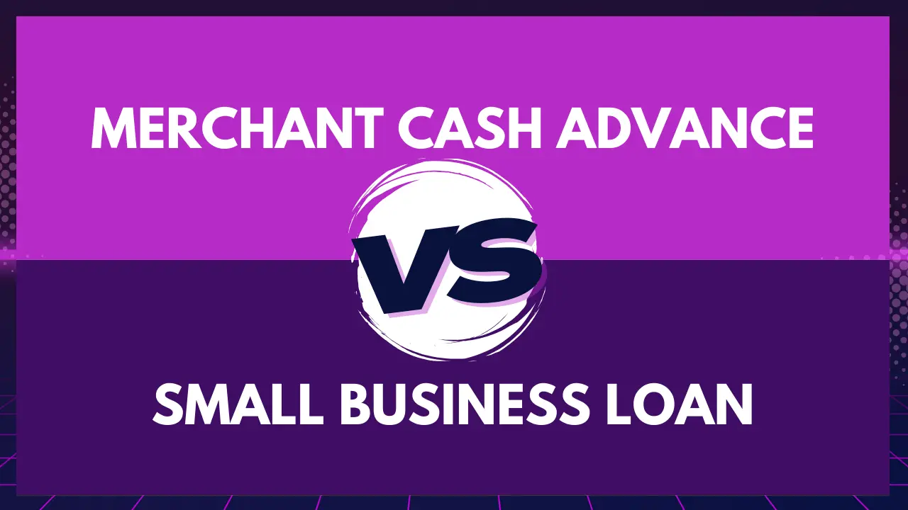 MCAs vs Small business loan