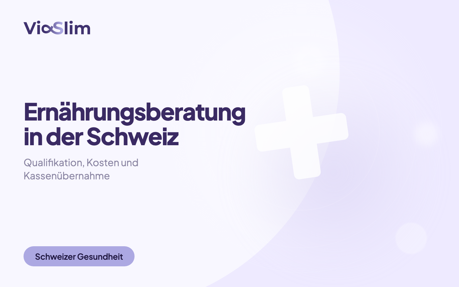 Ernährungsberatung in der Schweiz: Qualifikation, Kosten und Kassenübernahme — Beitragsbild von ViaSlim