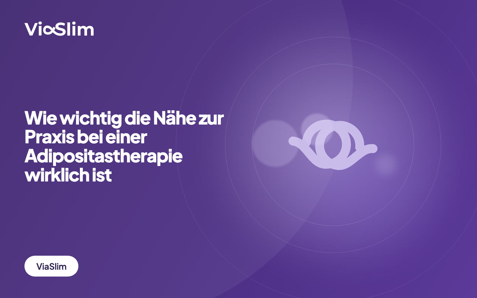 Wie wichtig die Nähe zur Praxis bei einer Adipositastherapie wirklich ist — Beitragsbild von ViaSlim