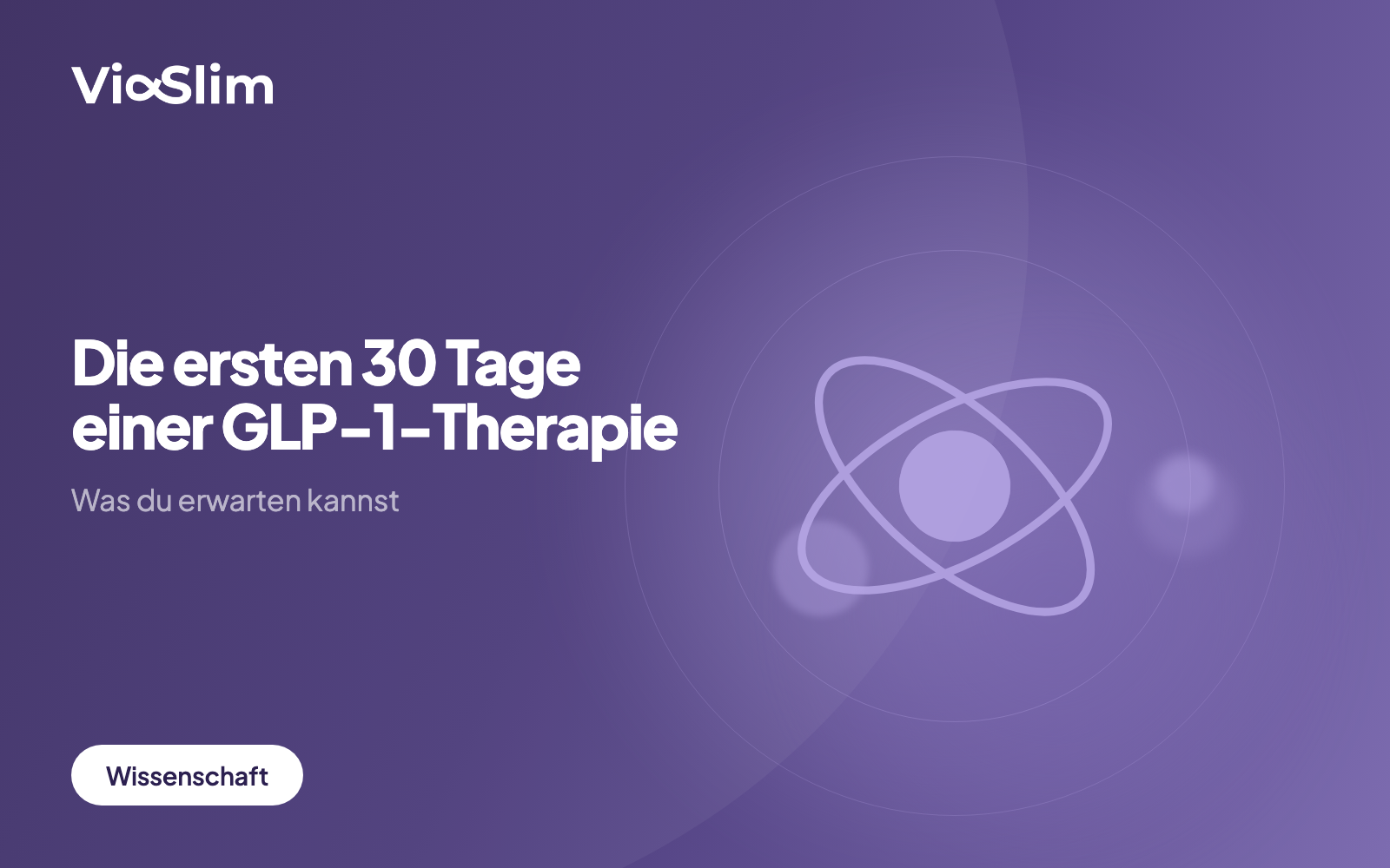Die ersten 30 Tage einer GLP-1-Therapie: Was du erwarten kannst — Beitragsbild von ViaSlim