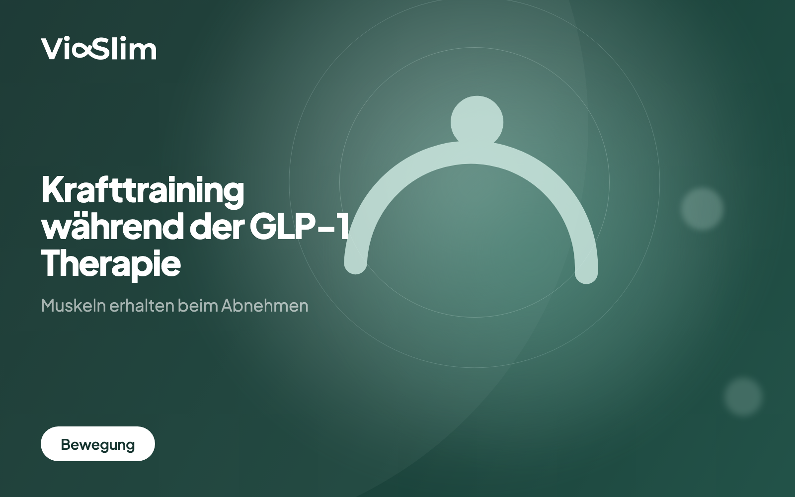Krafttraining während der GLP-1 Therapie: Muskeln erhalten beim Abnehmen — Beitragsbild von ViaSlim