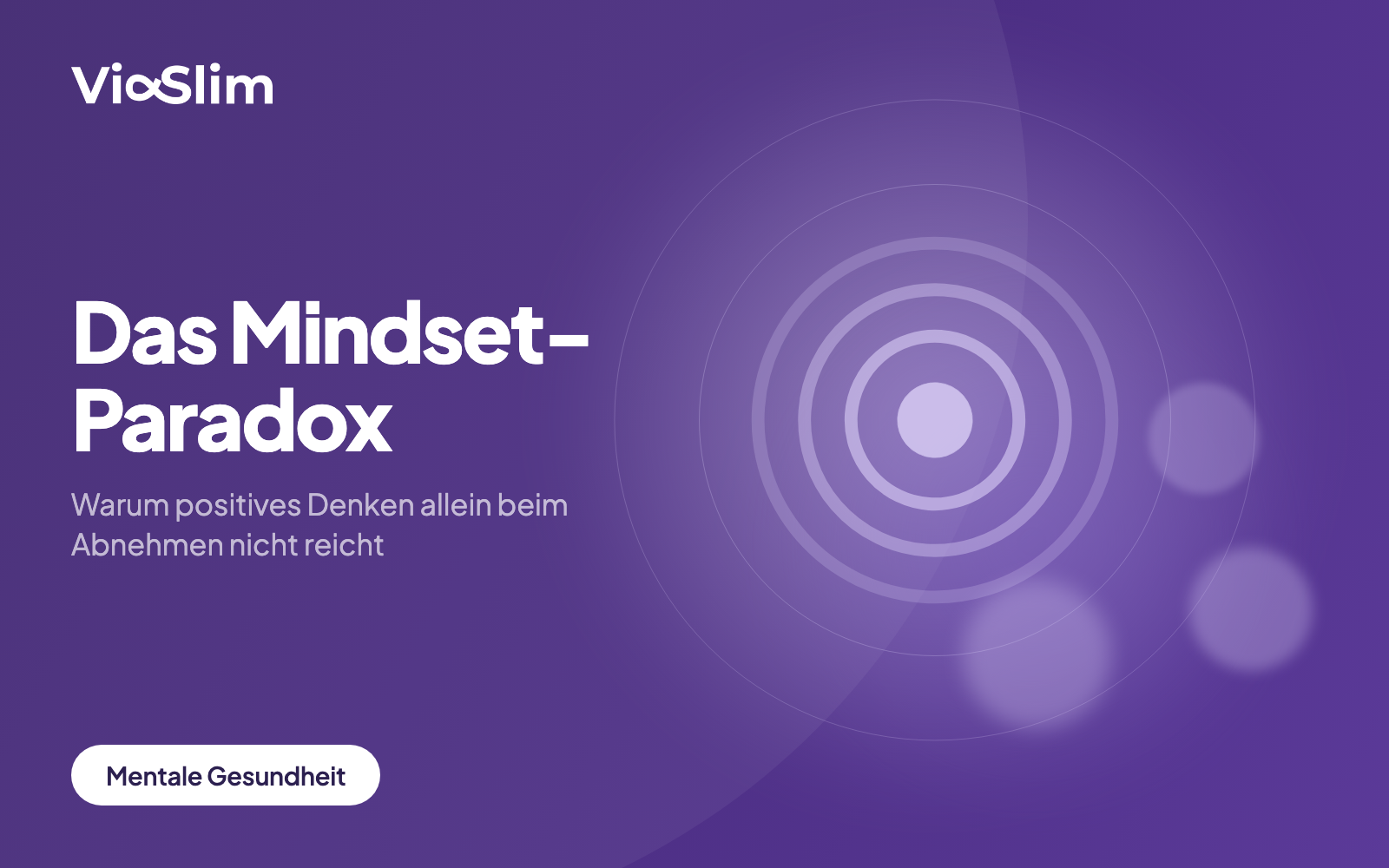 Das Mindset-Paradox: Warum positives Denken allein beim Abnehmen nicht reicht — Beitragsbild von ViaSlim