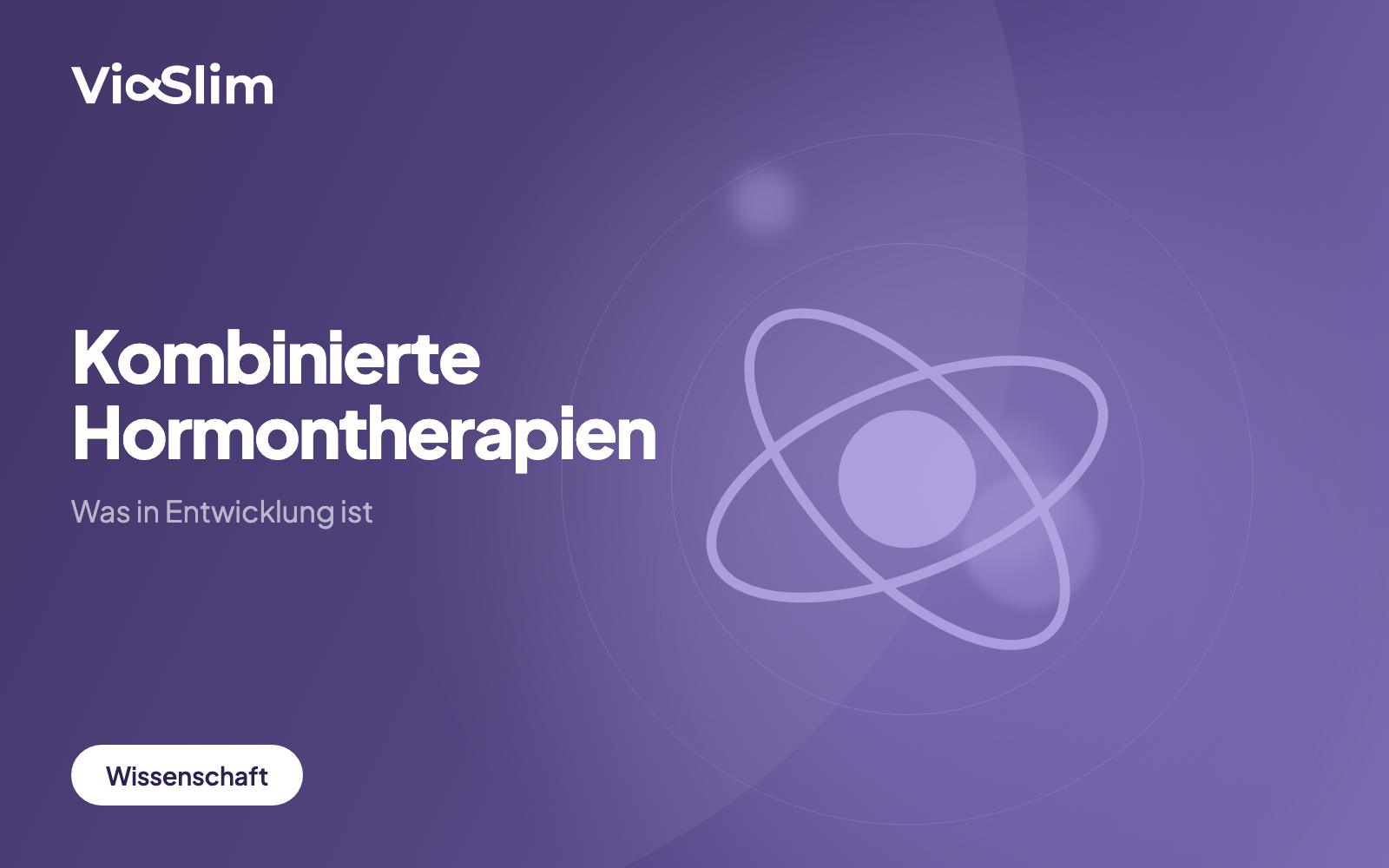 Kombinierte Hormontherapien: Was in Entwicklung ist — Beitragsbild von ViaSlim