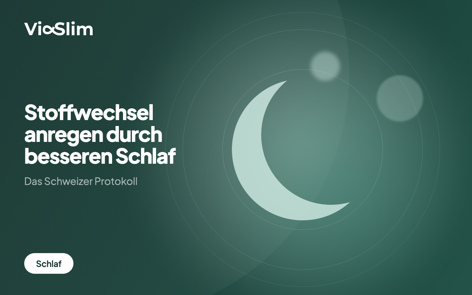 Stoffwechsel anregen durch besseren Schlaf: Das Schweizer Protokoll — Beitragsbild von ViaSlim