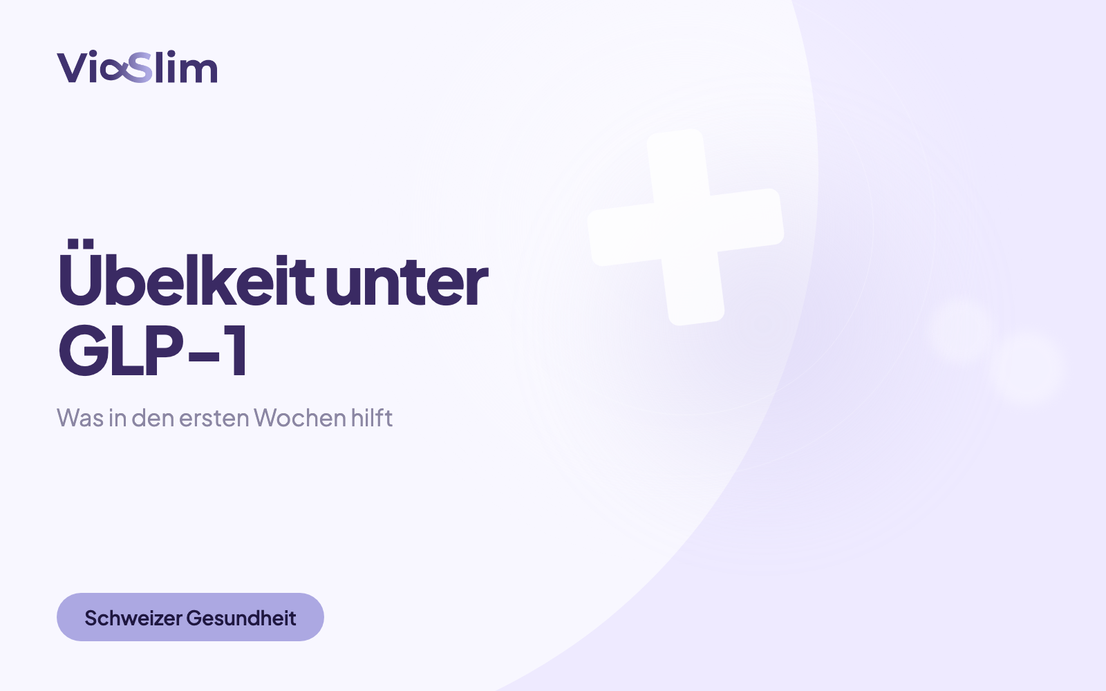 Übelkeit unter GLP-1: Was in den ersten Wochen hilft — Beitragsbild von ViaSlim
