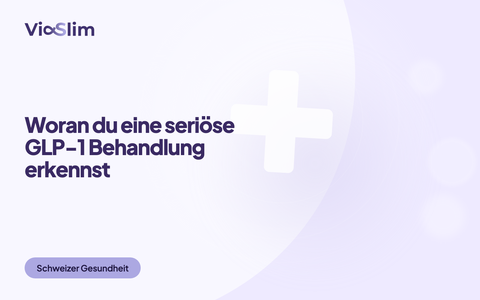 Woran du eine seriöse GLP-1 Behandlung erkennst — Beitragsbild von ViaSlim