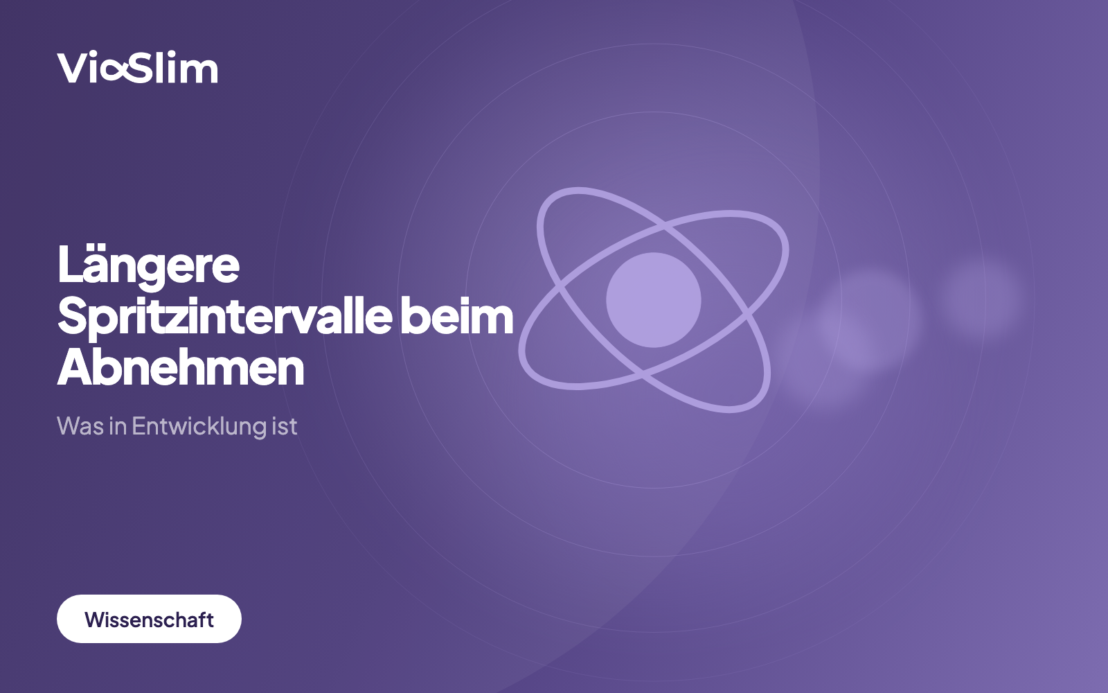 Längere Spritzintervalle beim Abnehmen: Was in Entwicklung ist — Beitragsbild von ViaSlim