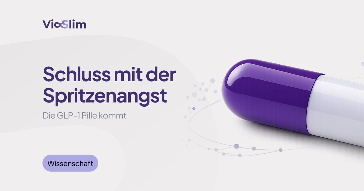 Schluss mit der Spritzenangst: Die GLP-1 Pille kommt — Beitragsbild von ViaSlim