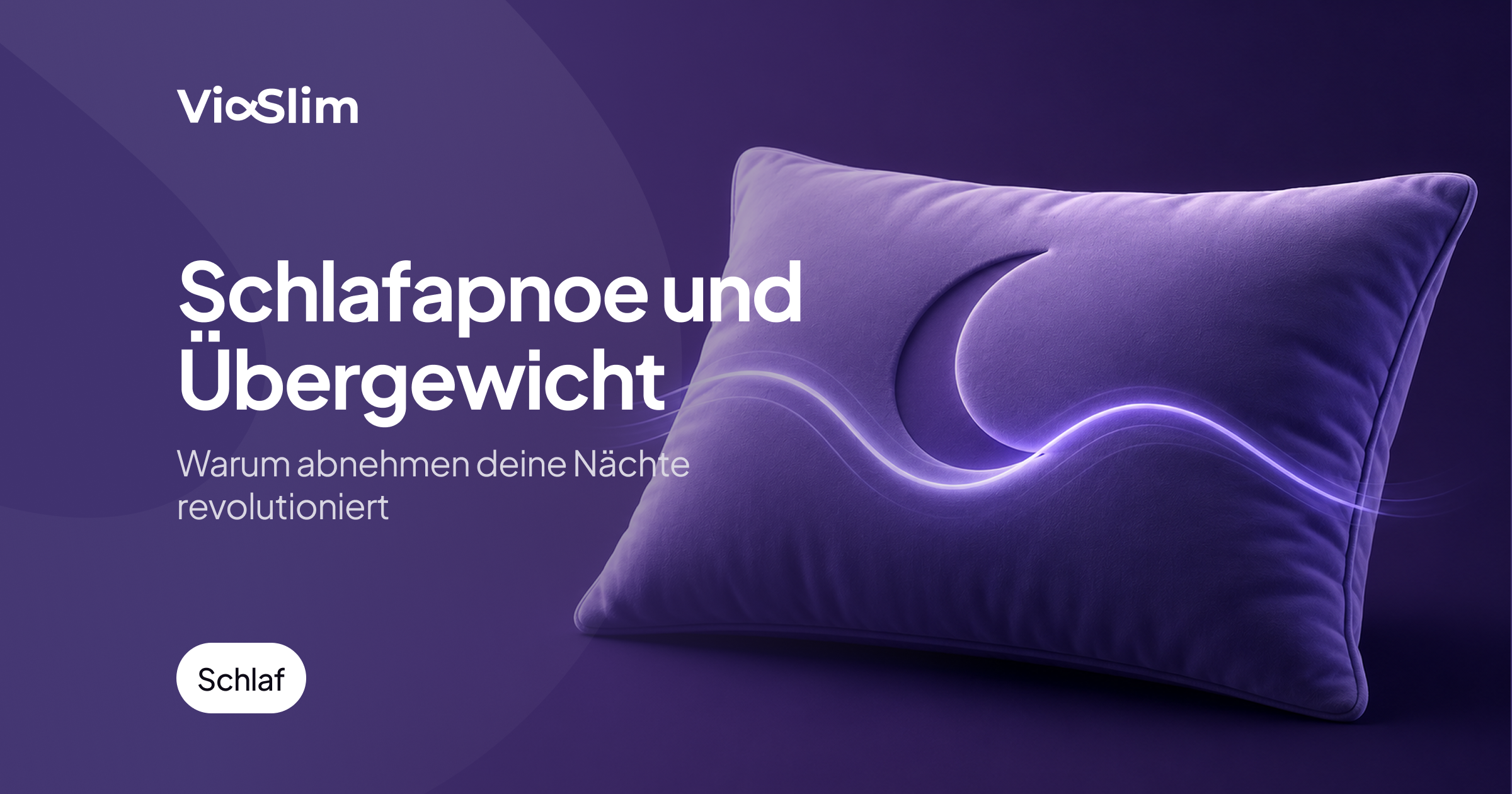 Schlafapnoe und Übergewicht: Was sich beim Abnehmen im Schlaf verbessert — Beitragsbild von ViaSlim