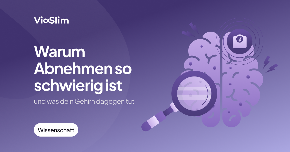 Warum Abnehmen so schwierig ist und was dein Gehirn dagegen tut — Beitragsbild von ViaSlim