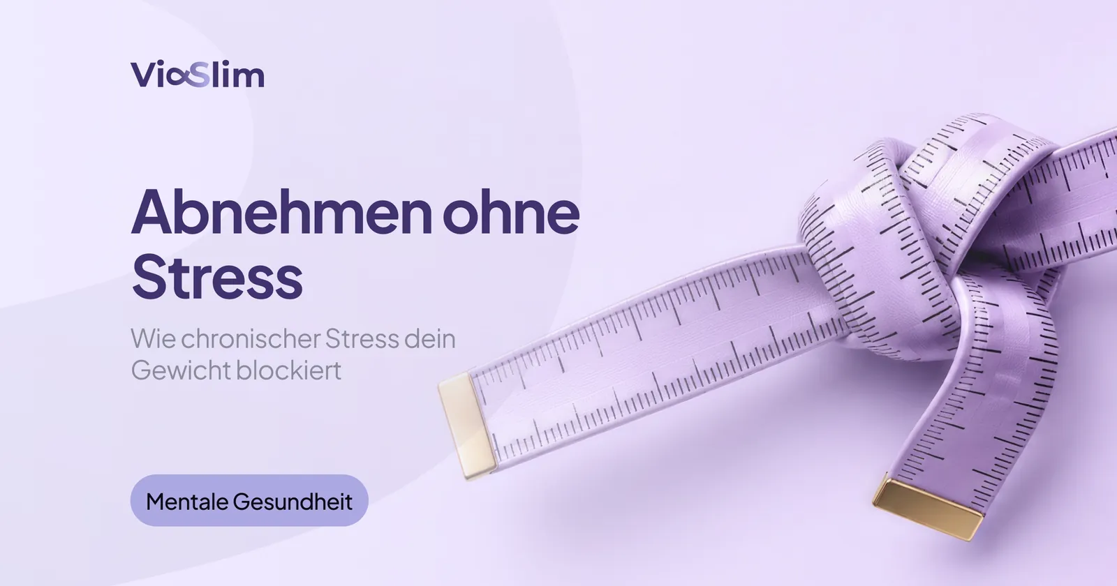 Abnehmen ohne Stress: Wie chronischer Stress dein Gewicht blockiert — Beitragsbild von ViaSlim