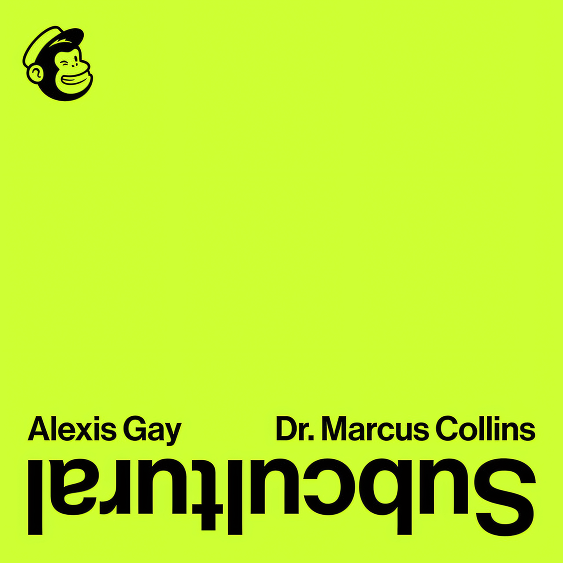 Mailchimp Subcultural Podcast