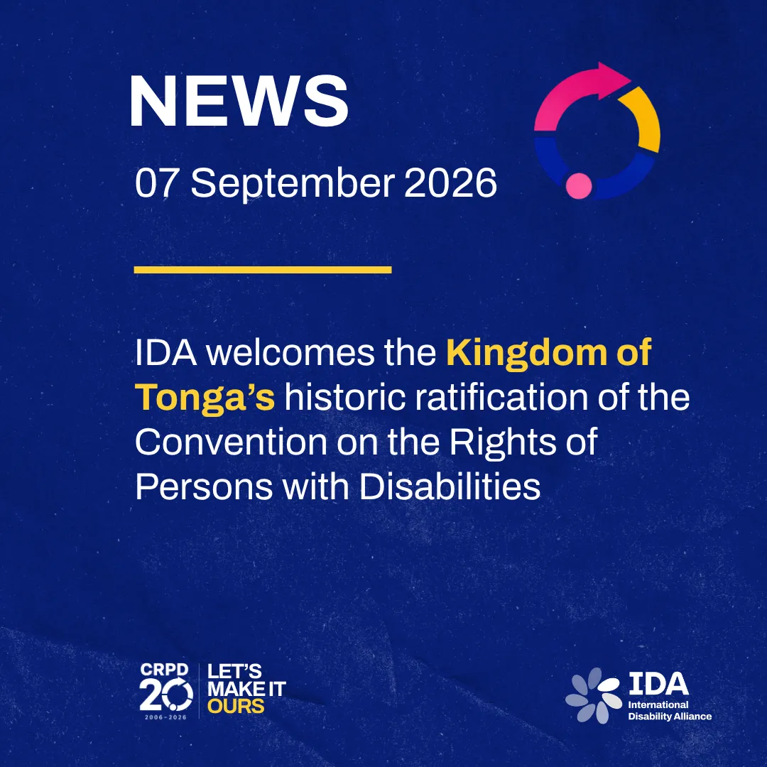 News 7 September 2026 IDA welcomes the Kingdom of Tonga’s historic ratification of the Convention on the Rights of Persons with Disabilities