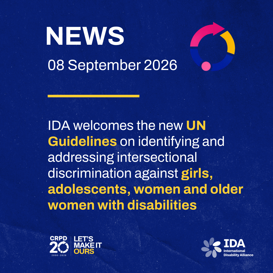 News 8 September 2026. IDA welcomes new UN Guidelines on intersectional discrimination and calls for action led by women with disabilities