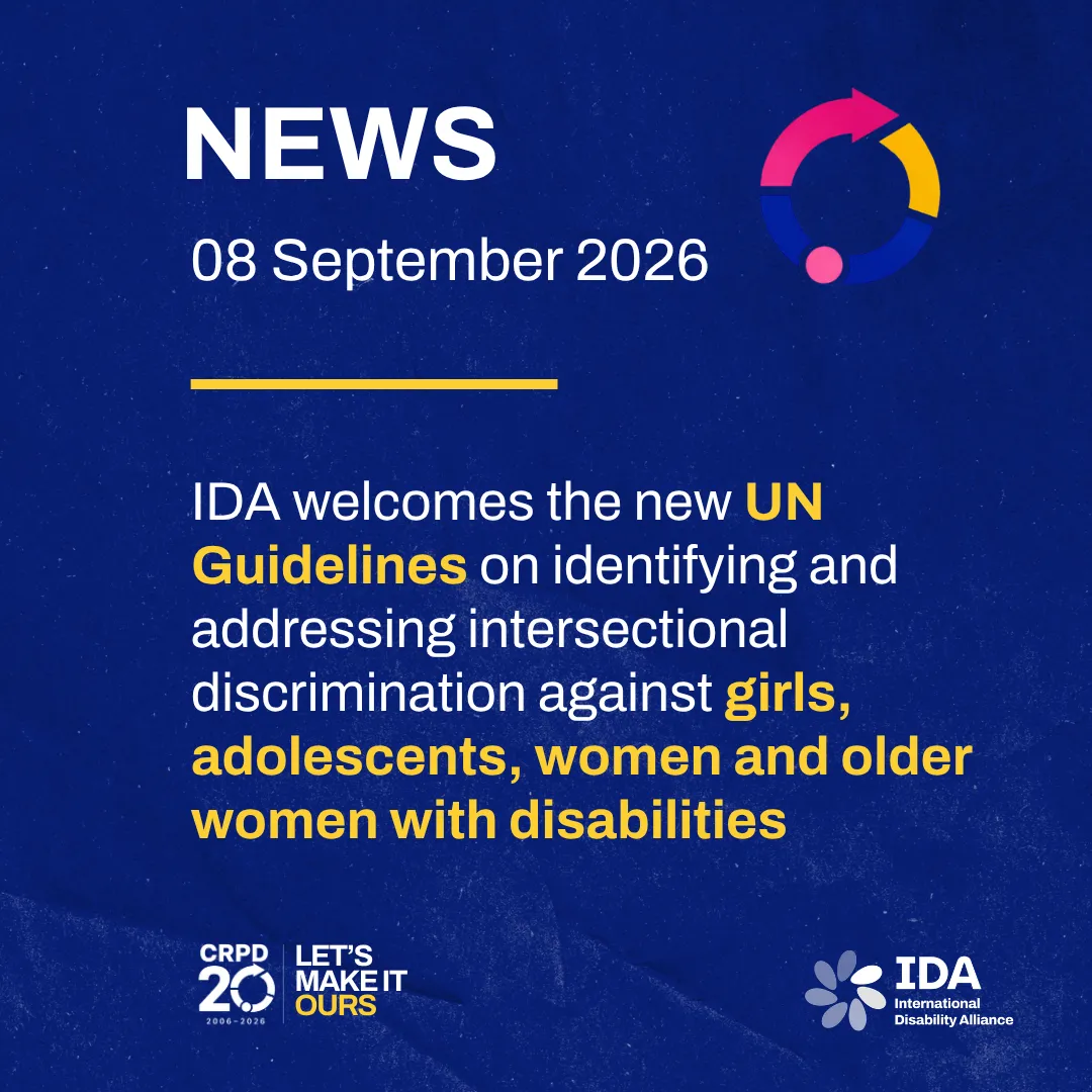 News 8 September 2026. IDA welcomes new UN Guidelines on intersectional discrimination and calls for action led by women with disabilities