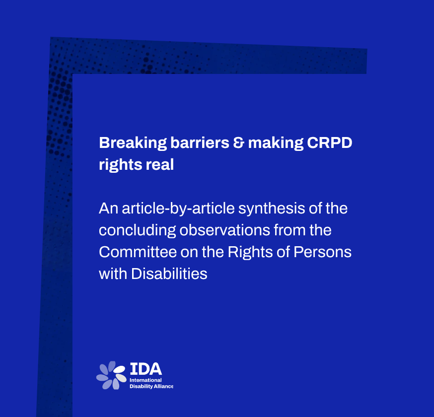 Breaking barriers & making CRPD rights real An article-by-article synthesis of the concluding observations from the Committee on the Rights of Persons with Disabilities 