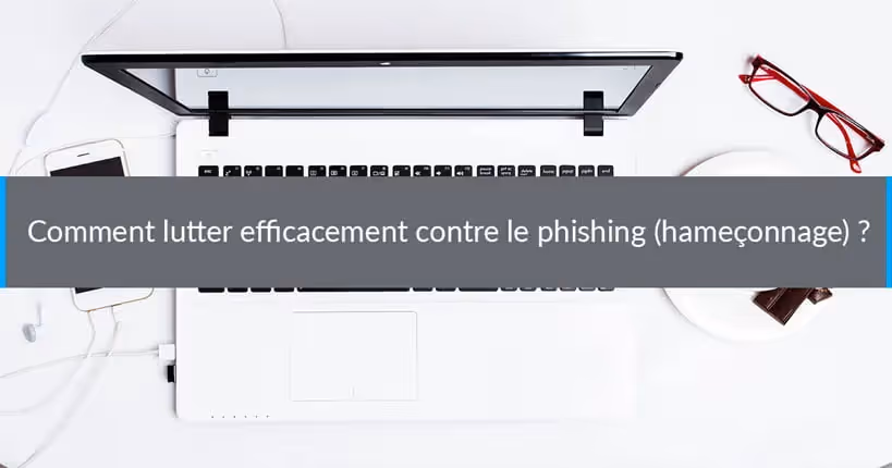 How can you effectively combat phishing (phishing)?