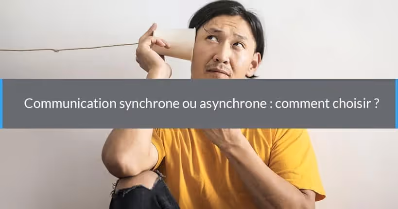 Synchronous or asynchronous communication: how to choose?