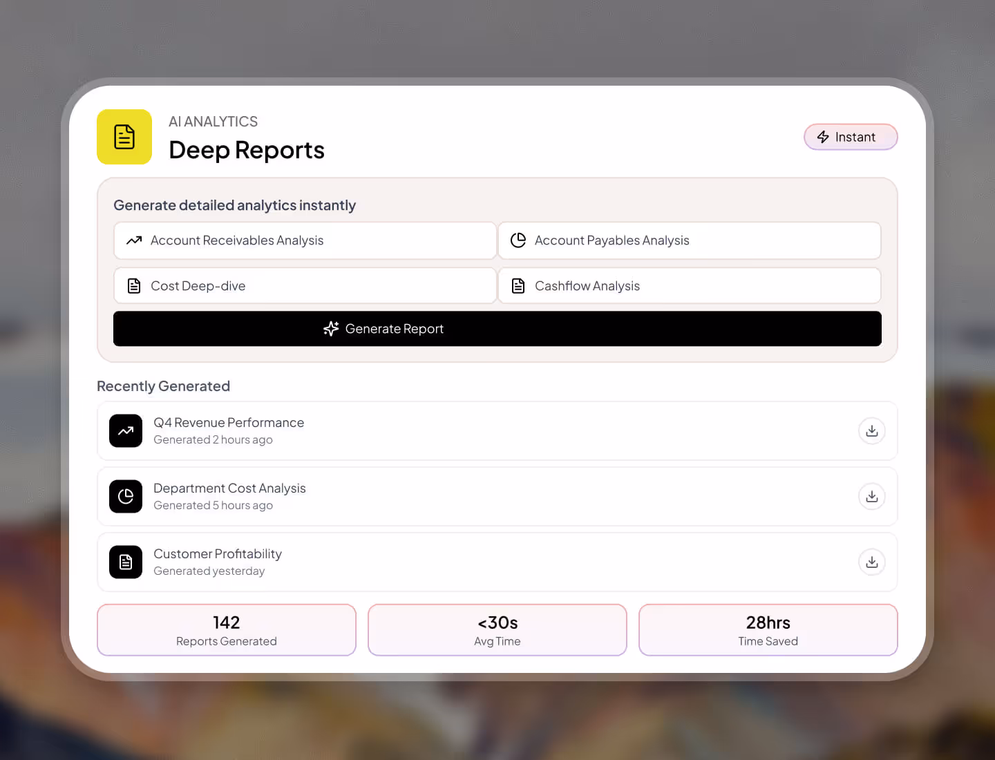 AI Analytics Deep Reports interface showing options to generate detailed analytics reports instantly, a button to generate report, a list of recently generated reports, and stats for reports generated, average time, and time saved.