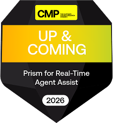 CMP Up & Coming award badge for Prism for Real-Time Agent Assist, 2026