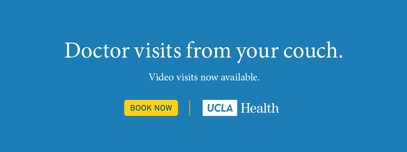 UCLA Health campaign artwork: Doctor visits from your couch, video visits now available, with a Book Now button and the UCLA Health lockup on the brand blue