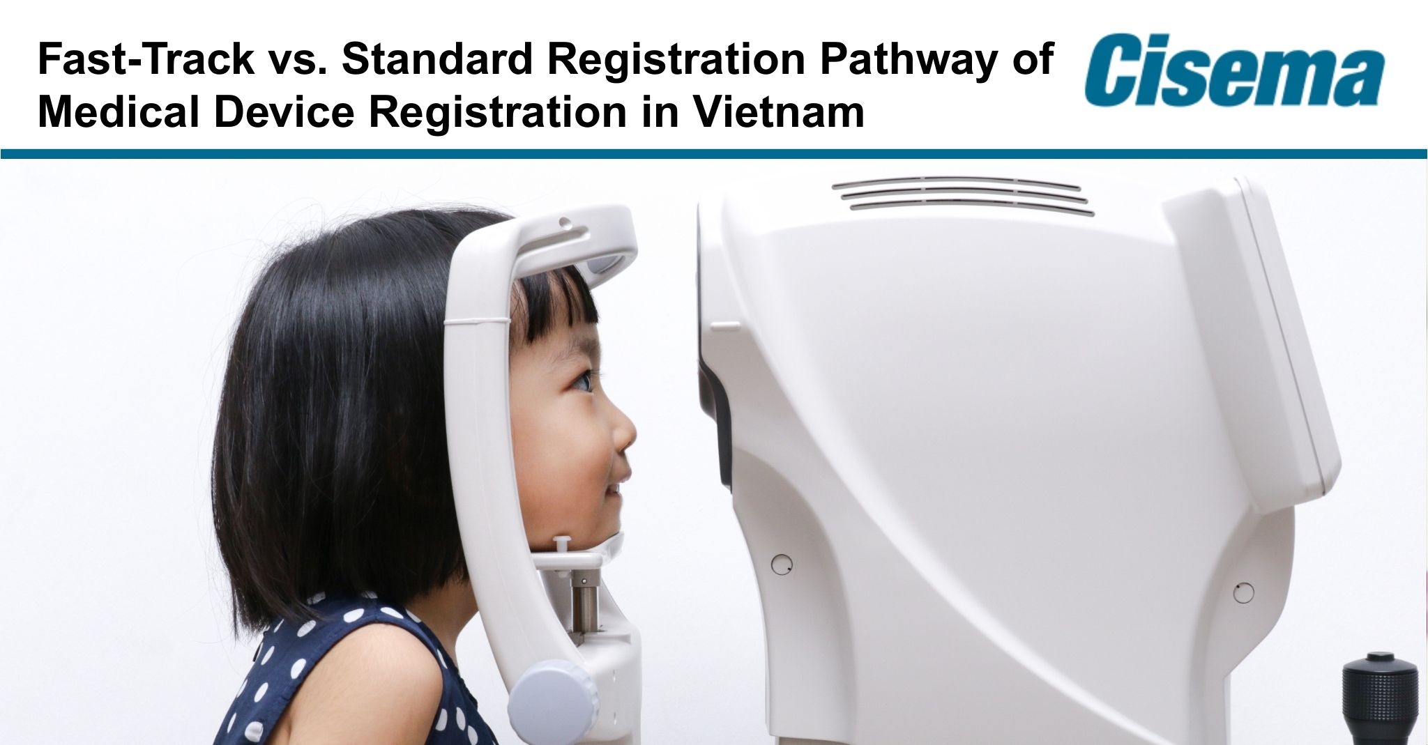 Fast-Track vs. Standard Registration Pathway of Medical Device Registration in Vietnam