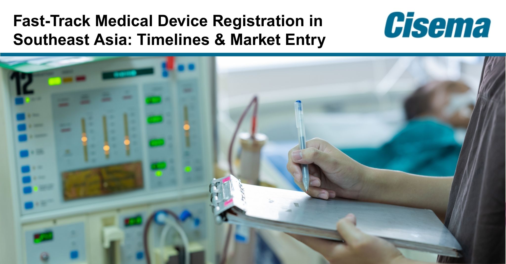 Fast-Track Medical Device Registration in Southeast Asia with Timelines and Market Entry Strategies
