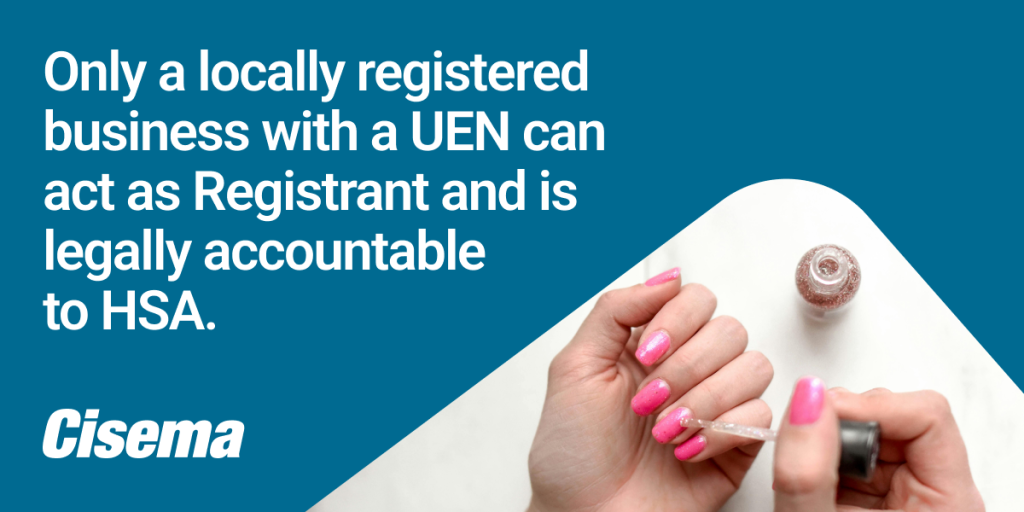 "Promotional banner featuring a close-up of hands applying clear nail polish over bright pink nails, with a nail polish bottle placed on a white surface. On the left side, a blue panel displays bold white text that reads 'Only a locally registered business with a UEN can act as Registrant and is legally accountable to HSA.' The Cisema logo is placed at the bottom left.