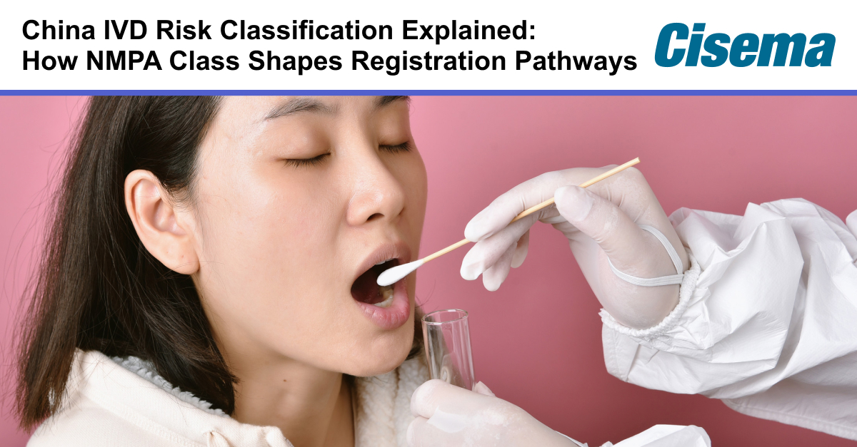 China IVD Risk Classification Explained: How NMPA Class Shapes Registration Pathways