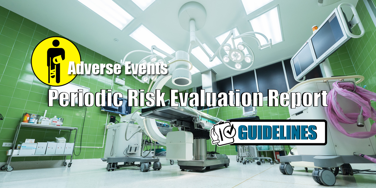 New NMPA Guidelines on Periodic Risk Evaluation Reports (PRER) for Medical Device Adverse Events