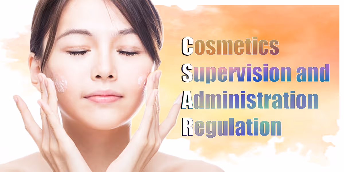 Various Cosmetic Regulatory Updates Supporting CSAR