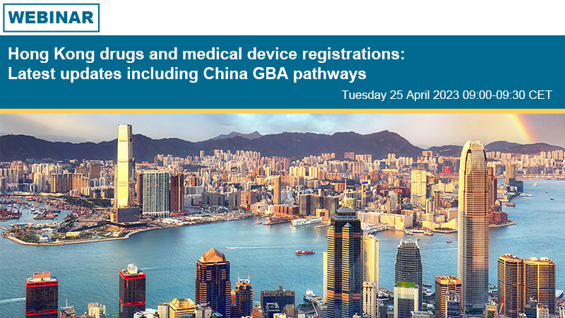 Hong Kong drug and medical device registrations: Latest updates including China GBA pathways | Upcoming Webinar