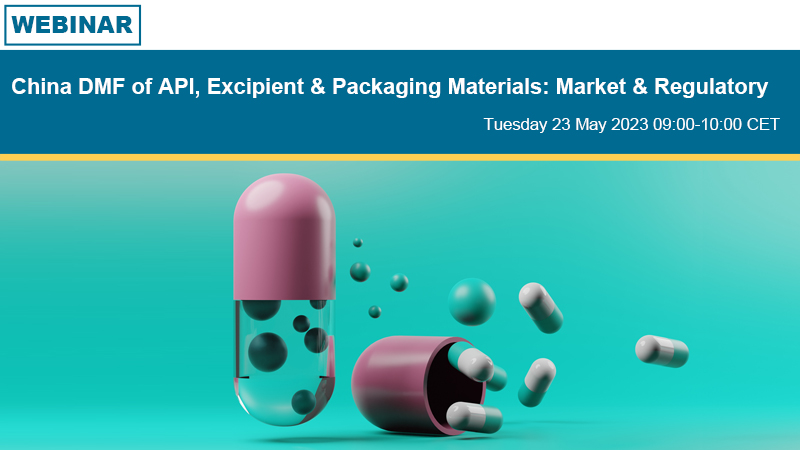 China DMF of API, Excipient & Packaging Materials: Market & Regulatory | Cisema Webinar