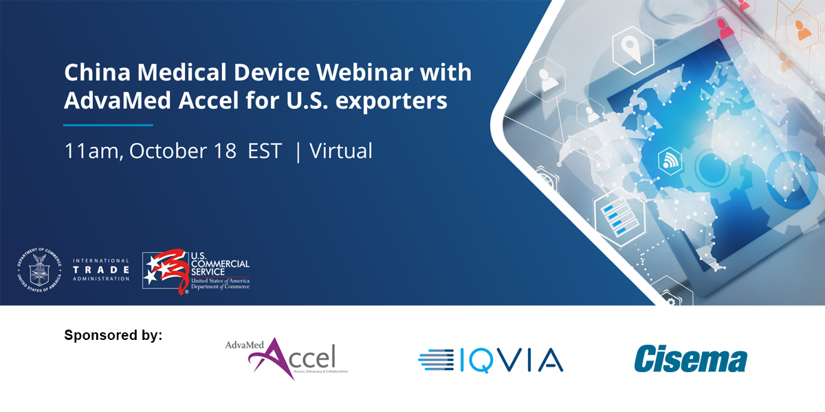 China Medical Device Webinar with AdvaMed Accel for U.S. exporters