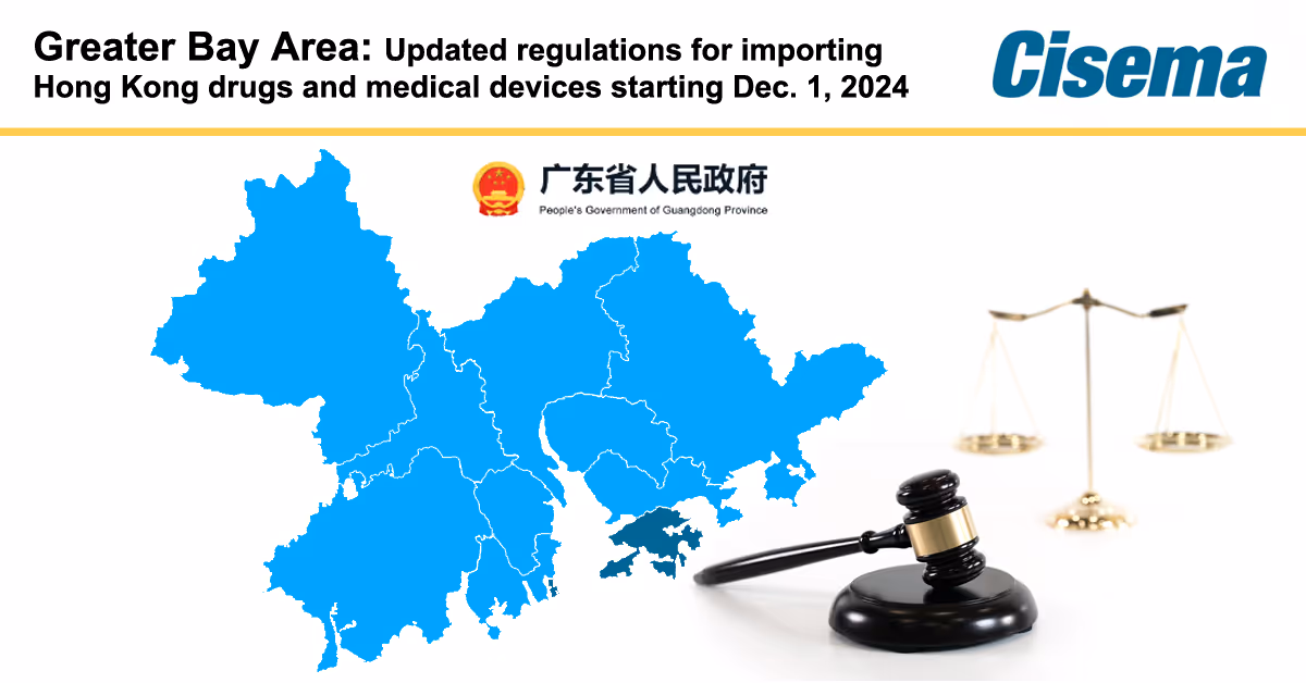 Greater Bay Area: Updated regulations for importing Hong Kong drugs and medical devices starting December 1, 2024