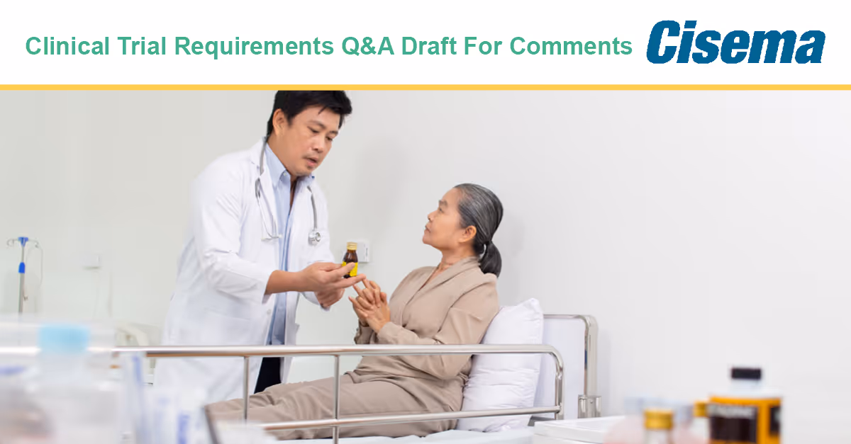 Clinical Trial Requirements Q&A Draft For Comments