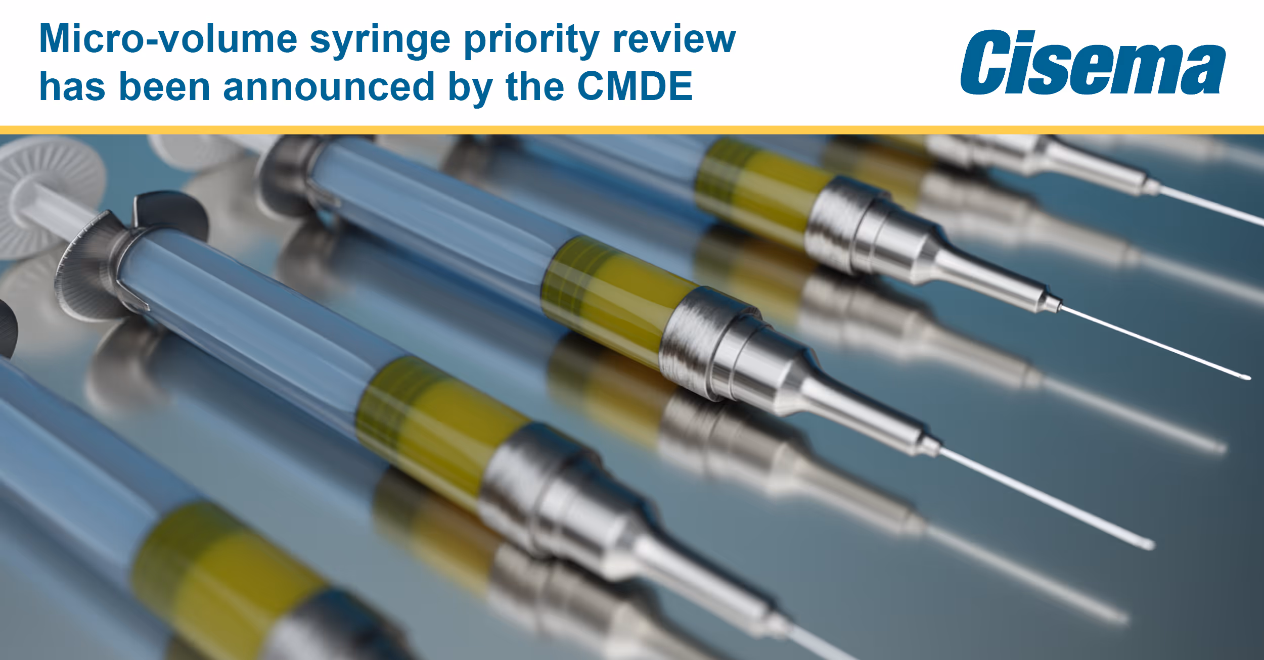 Micro-volume syringe priority review application has been announced by the CMDE