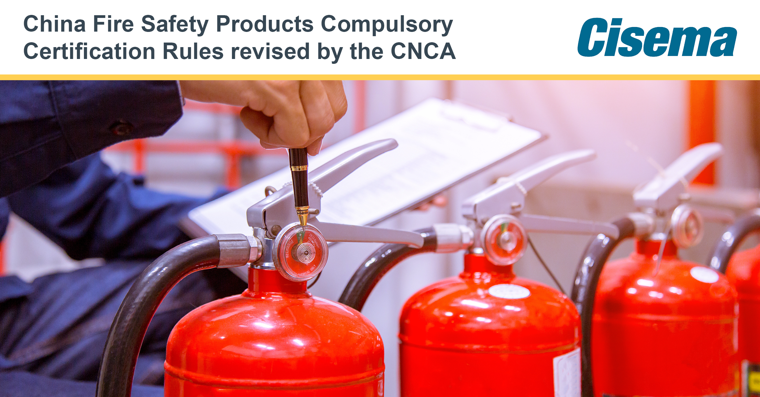 China Fire Safety Products Compulsory Certification Rules revised by the CNCA