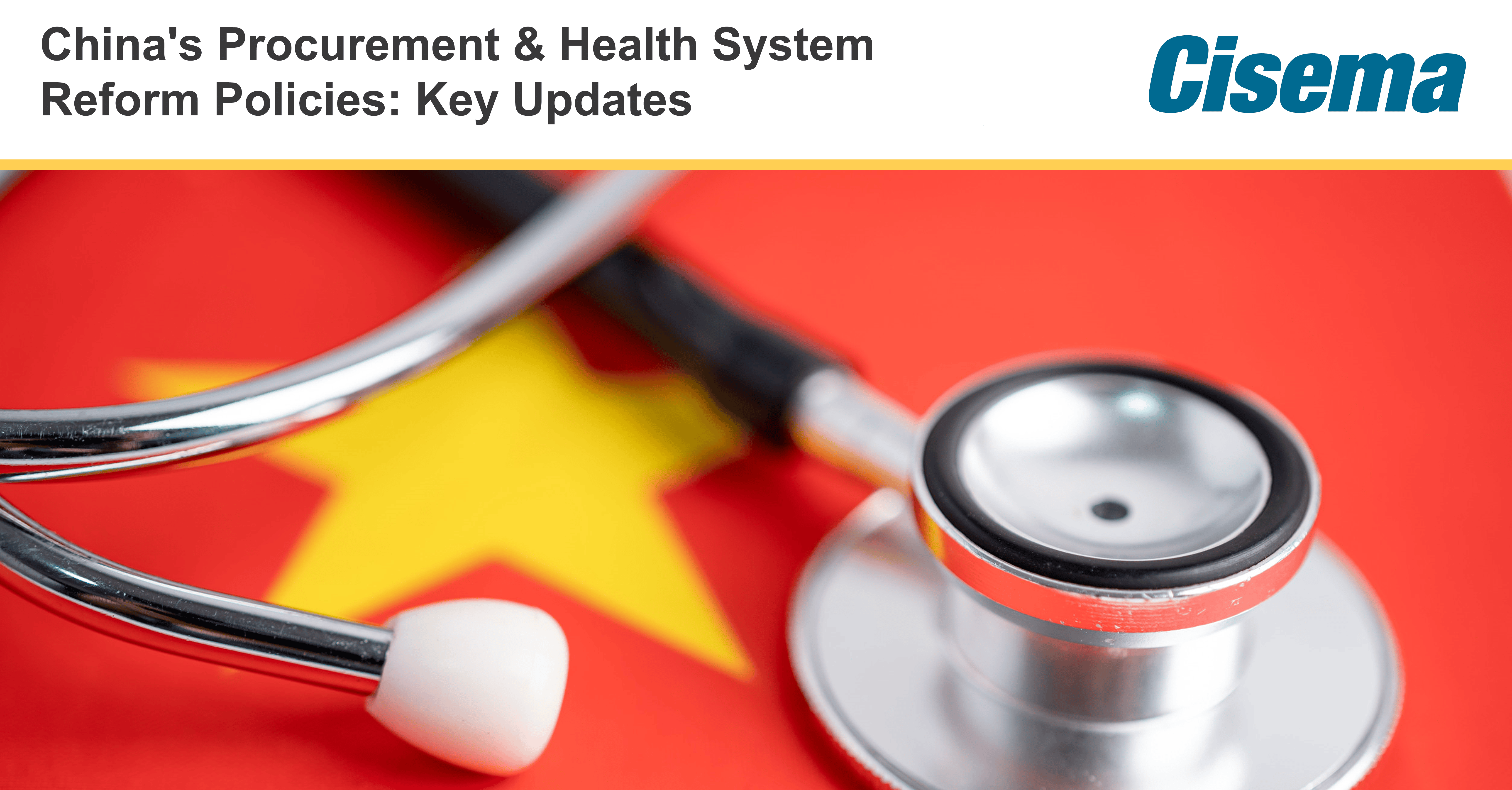 China's Centralized Procurement & Health System Reform Policies: Key Updates