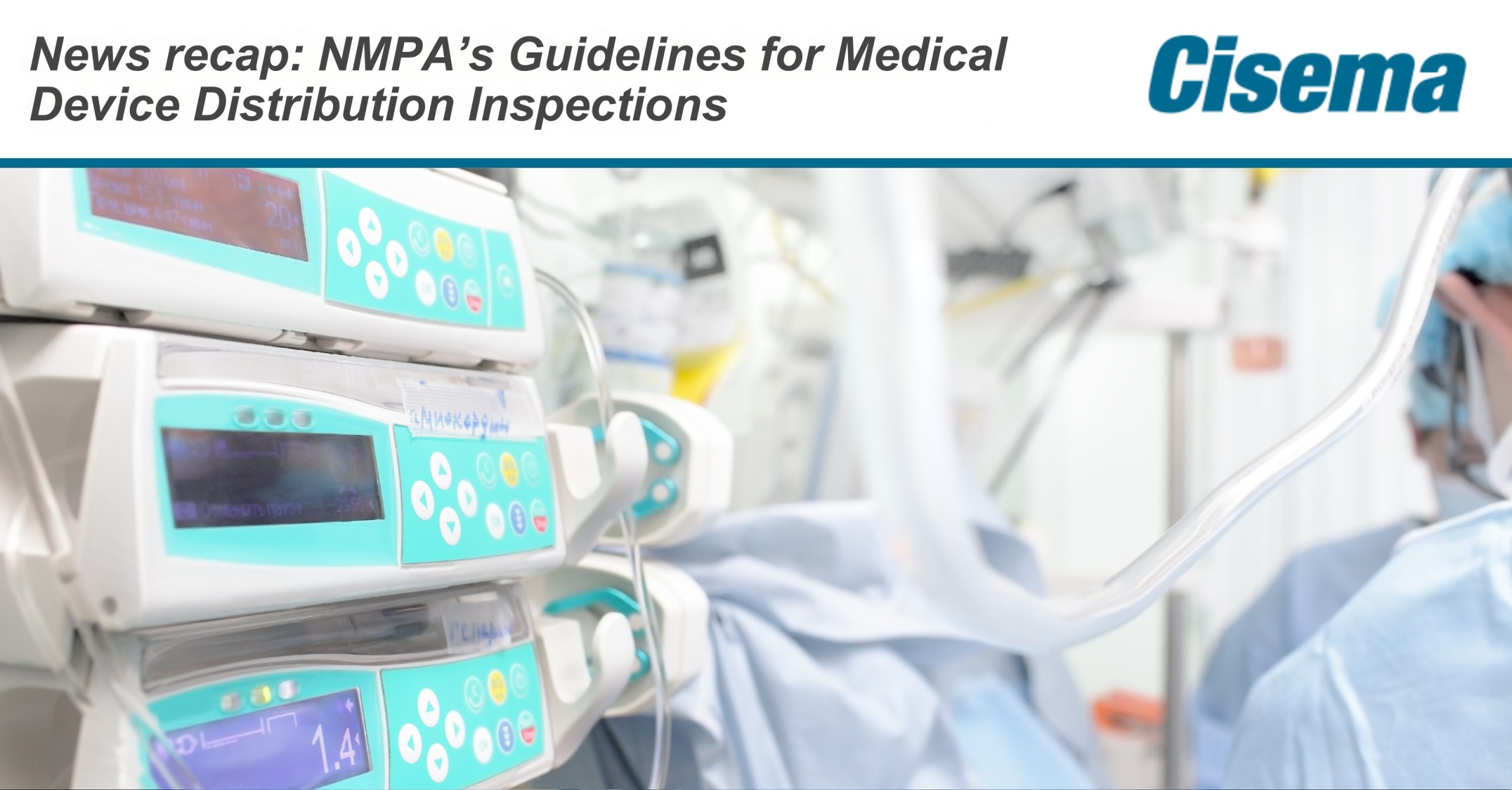 NMPA Releases Updated Guidelines for Medical Device Distribution Inspections