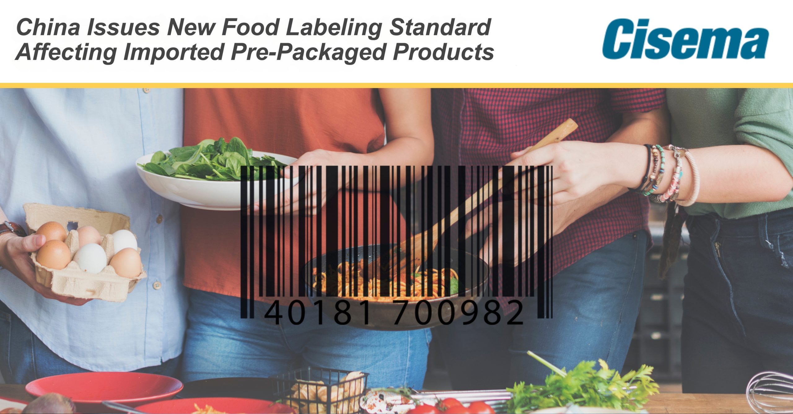 China Issues New Food Labeling Standard Affecting Imported Pre-Packaged Products