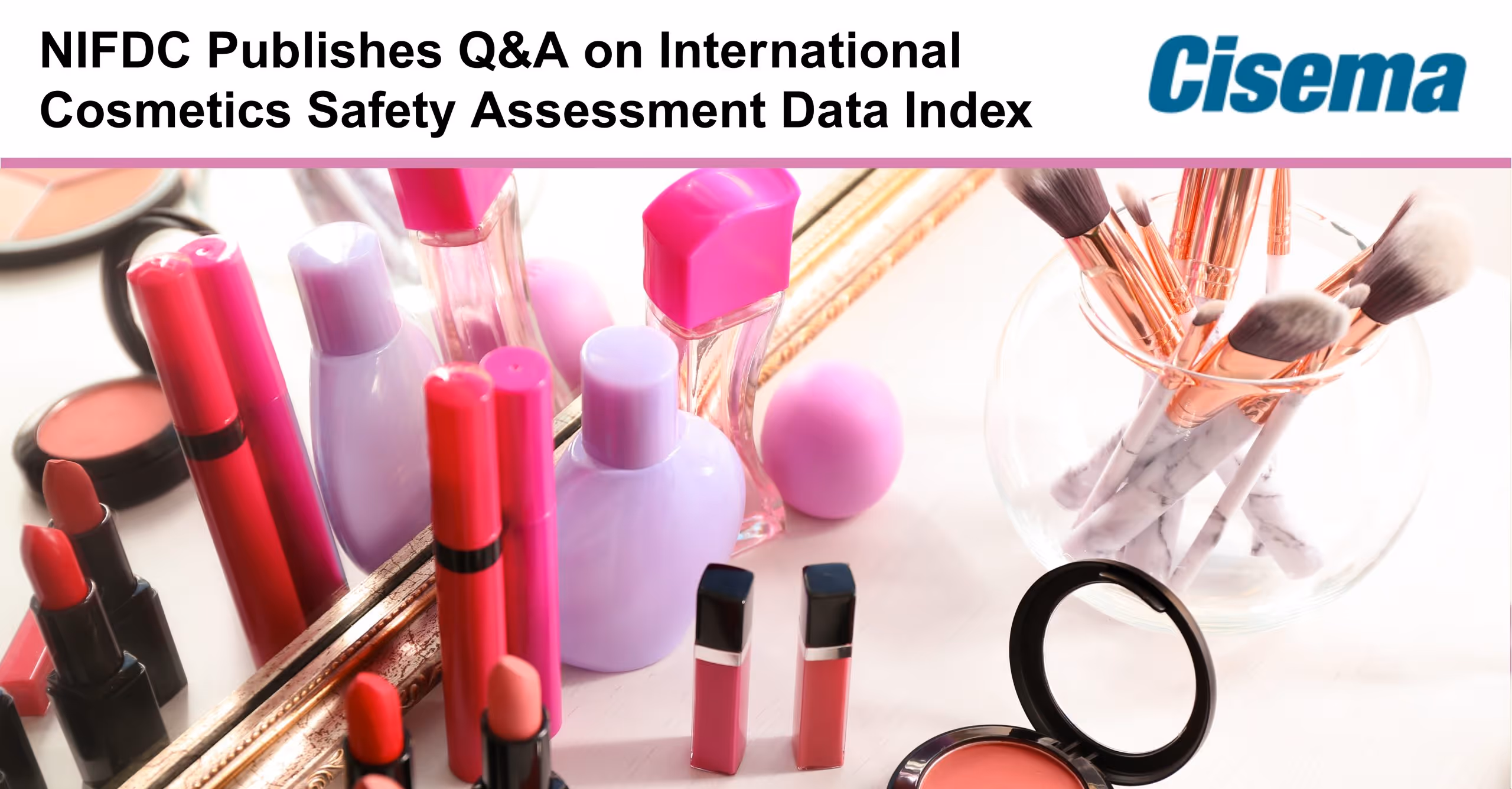 International Cosmetics Safety Assessment Data Index Has a Q&A published by NIFDC