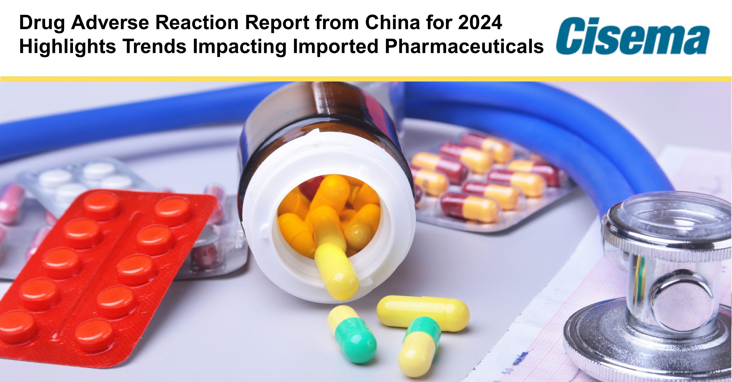Drug Adverse Reaction Report from China for 2024 Highlights Trends Impacting Imported Pharmaceuticals