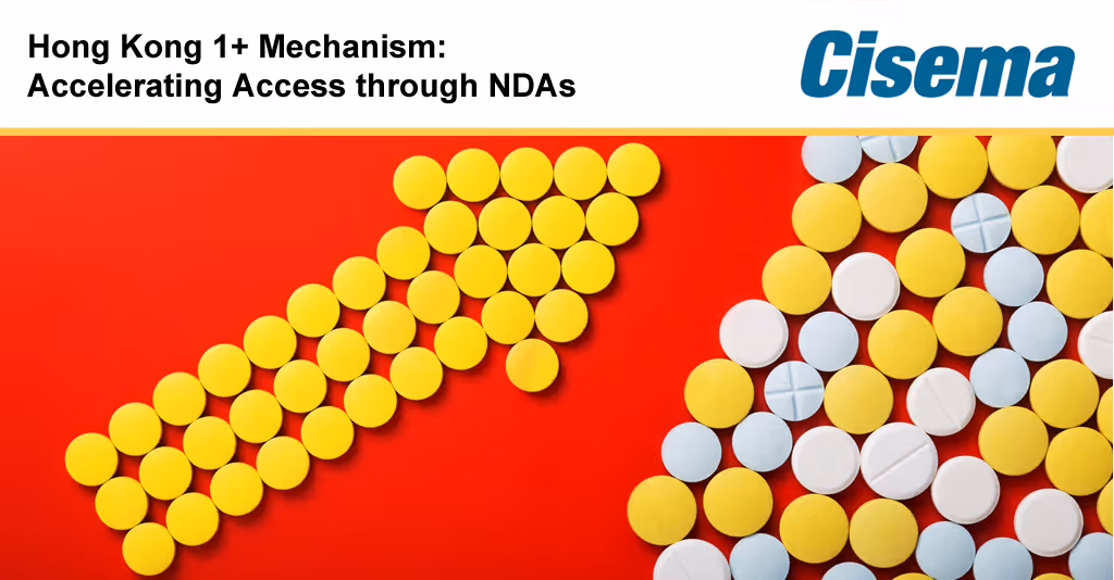 Hong Kong 1+ Mechanism: Accelerating Access through New Drug Applications