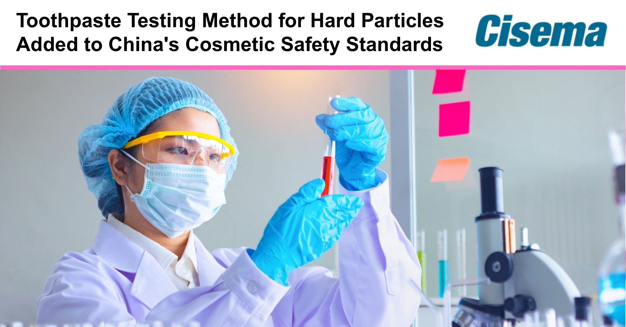 Toothpaste Testing Method for Hard Particles Added to China’s Cosmetic Safety Standards