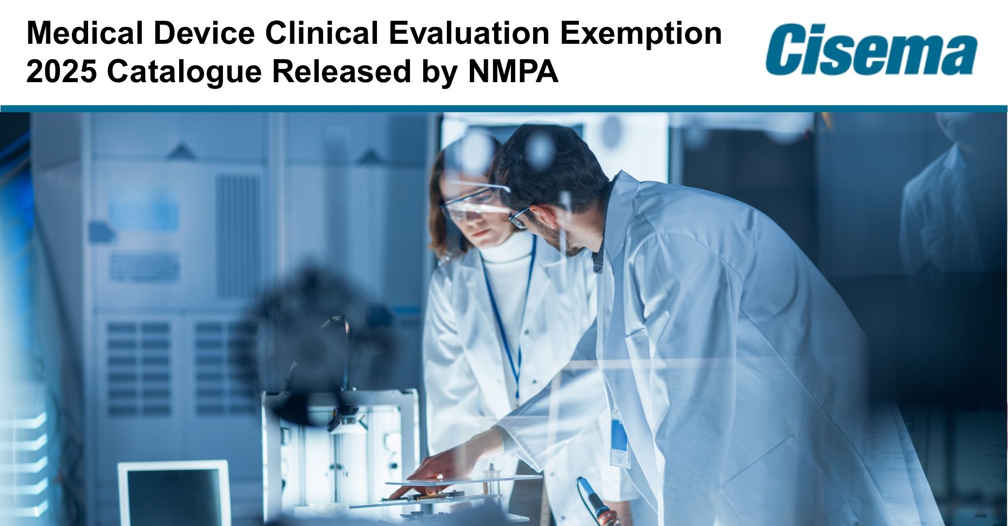 Medical Device Clinical Evaluation Exemption 2025 Catalogue Released by NMPA for Overseas Manufacturers